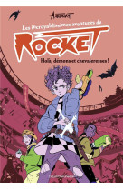 Les incroyablissimes aventures de rocket, tome 02 - hola, demons et chevaleresses !