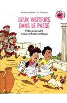 Deux visiteurs dans le passe, tome 01 - course-poursuite dans la rome antique