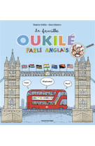 La famille oukile parle anglais