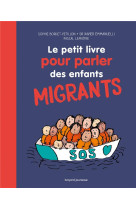 Le petit livre pour parler des enfants migrants