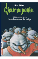 Chair de poule , tome 44 - abominables bonshommes de neige