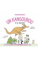 Un kangourou a la maison