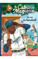 La cabane magique, tome 51 - le roi du baseball