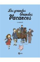 Les grandes grandes vacances, tome 02 - le secret