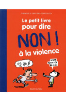 Le petit livre pour dire non à la violence