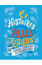 Histoires du soir pour filles rebelles tome 3