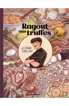 Le gout du feu - tome 01 - ragout de legumes braises