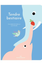 Tendre bestiaire