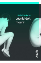 Leonid doit mourir