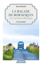 La balade de bob kerjan