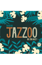 Jazzoo be zoo jazz +cd