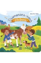 Promenons-nous a la ferme - une histoire et des decouvertes