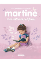 Martine mes histoires pr?f?r?es