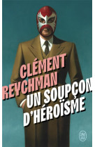 Un soupçon d'héroïsme