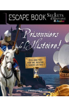 Prisonniers de l-histoire- escape book