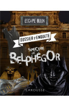 Escape book - dossier d-enquete, spectre belphegor
