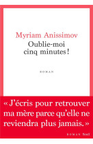 Oublie-moi cinq minutes !