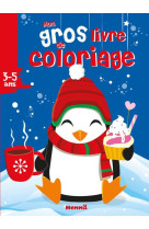 Mon gros livre de coloriage (noel - pingouin)