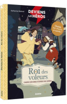 Deviens le heros - roi des voleurs