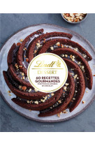 Lindt - 60 recettes gourmandes