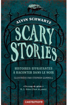 Scary stories - histoires effrayantes a raconter dans le noir