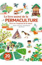 Le livre anime de la permaculture - animpassion