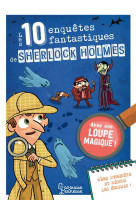 Les 10 enquetes fantastiques de sherlock holmes