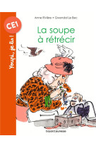 La soupe a retrecir