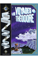 Le mont des brumes, tome 01 - les voyages de theodore : le mont des brumes