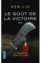 La dynastie dent de lion - tome 2 le gout de la victoire - vol02