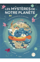 Les mysteres de notre planete