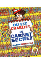 Ou est charlie ? le carnet secret