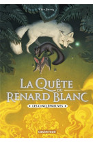 La quete du renard blanc t2 - les cinq epreuves