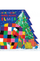 Mon premier noel avec elmer (tout-carton)