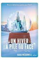 Un hiver a pile ou face