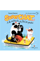 Superchat - a la recherche de paon perdu