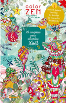 Color zen - calendrier de l-avent - 24 surprises pour attendre noel