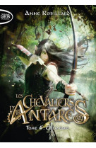 Les chevaliers d-antares - tome 4 - vol04