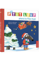 P-tit loup attend le pere noel