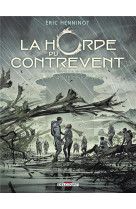 La horde du contrevent t03 - la flaque de lapsane