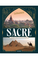 Sacre, 100 lieux d-inspiration divine