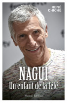 Nagui, un enfant de la tele