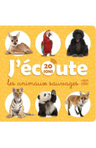 J-ecoute les animaux sauvages (20 sons) - l-imagier qui parle