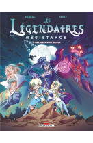 Les legendaires - resistance t01 - les dieux sont amour