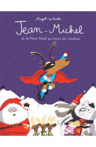 Jean-michel le caribou et le pere noel au b out du rouleau