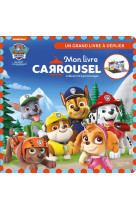 Pat- patrouille - livre carrousel