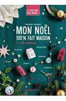 Je fais tout moi-meme - mon noel 100% fait maison