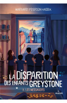 La disparition des enfants greystone, tome 03 - les messagers