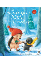 Le mysterieux noel de petit herisson