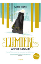 Lumiere, le voyage de svetlana